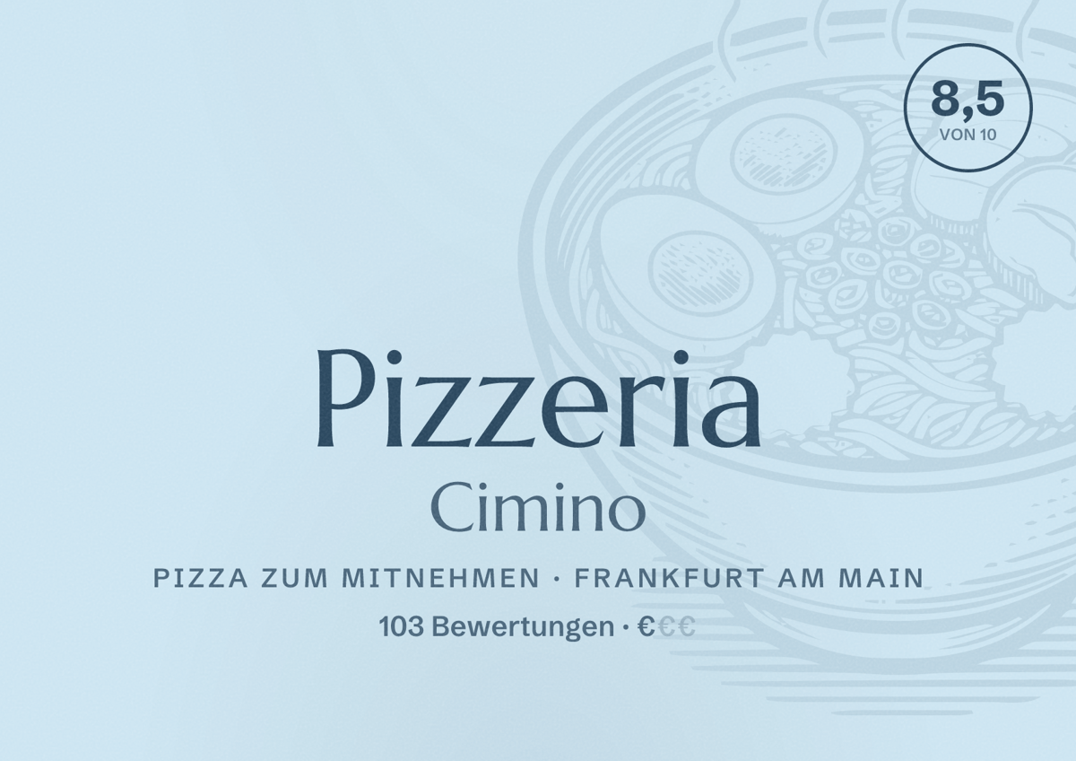 Illustriertes Poster von Pizzeria Cimino, Pizza zum Mitnehmen in Frankfurt am Main: Bewertung 8,5 von 10 aus 103 Bewertungen, Preisniveau €