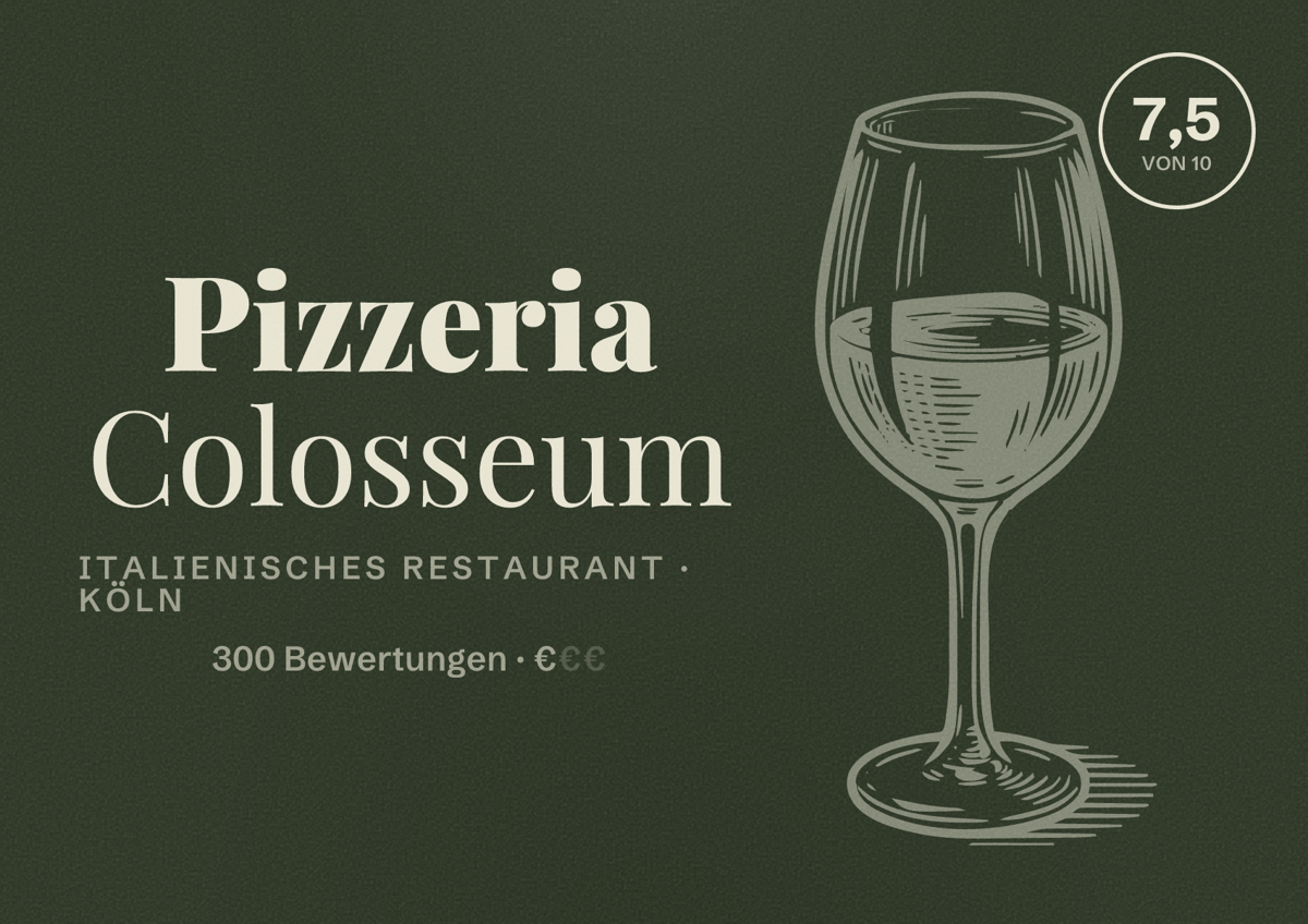 Illustriertes Poster von Pizzeria Colosseum, Italienisches Restaurant in Köln: Bewertung 7,5 von 10 aus 300 Bewertungen, Preisniveau €