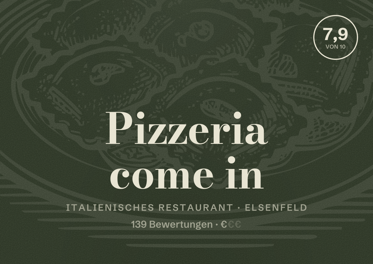 Illustriertes Poster von Pizzeria come in, Italienisches Restaurant in Elsenfeld: Bewertung 7,9 von 10 aus 139 Bewertungen, Preisniveau €