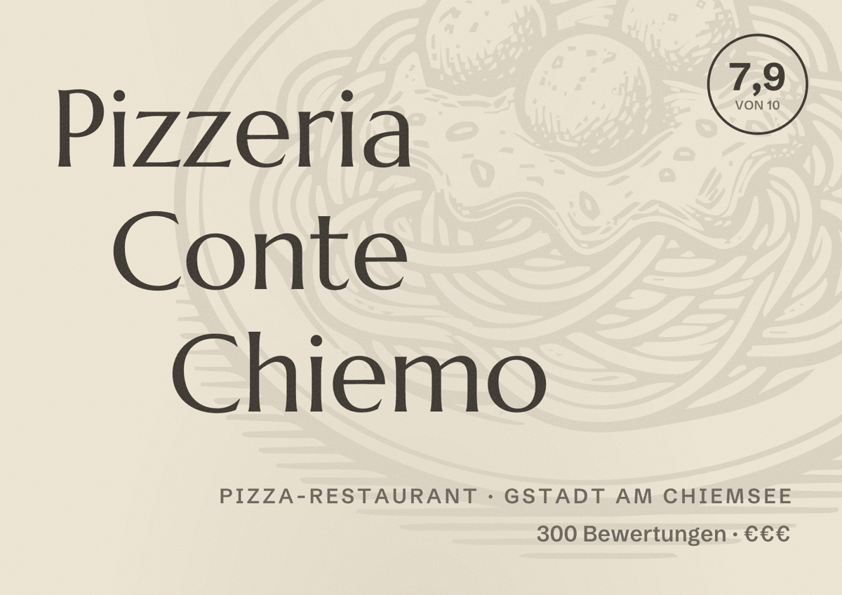 Illustriertes Poster von Pizzeria Conte Chiemo, Pizza-Restaurant in Gstadt am Chiemsee: Bewertung 7,9 von 10 aus 300 Bewertungen, Preisniveau €€€
