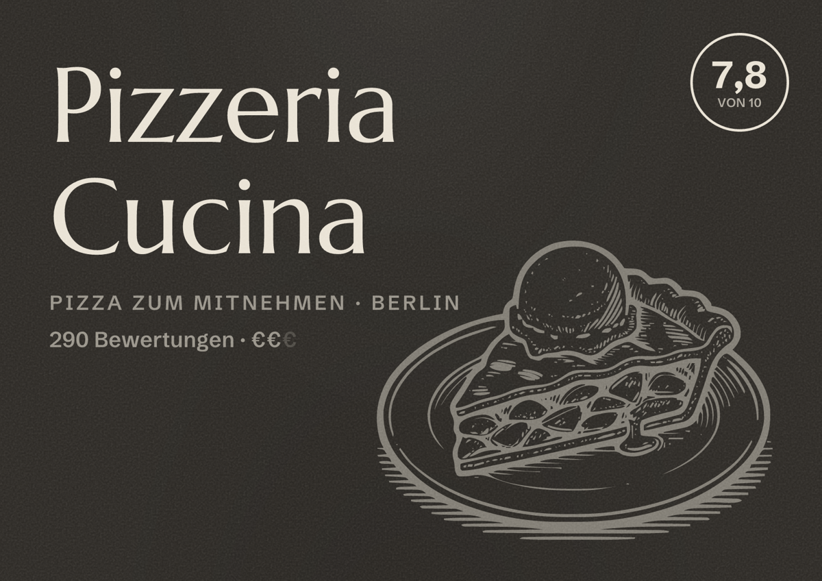 Illustriertes Poster von Pizzeria Cucina, Pizza zum Mitnehmen in Berlin: Bewertung 7,8 von 10 aus 290 Bewertungen, Preisniveau €€