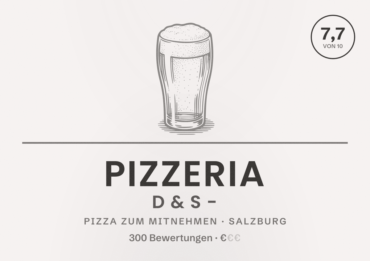 Illustriertes Poster von Pizzeria D & S -, Pizza zum Mitnehmen in Salzburg: Bewertung 7,7 von 10 aus 300 Bewertungen, Preisniveau €