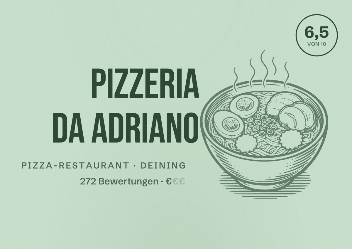 Illustriertes Poster von Pizzeria da Adriano, Pizza-Restaurant in Deining: Bewertung 6,5 von 10 aus 272 Bewertungen, Preisniveau €