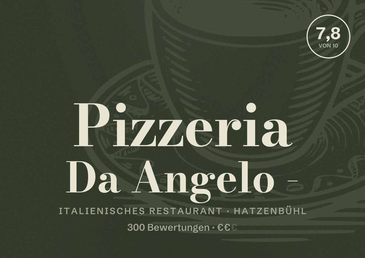 Illustriertes Poster von Pizzeria Da Angelo -, Italienisches Restaurant in Hatzenbühl: Bewertung 7,8 von 10 aus 300 Bewertungen, Preisniveau €€