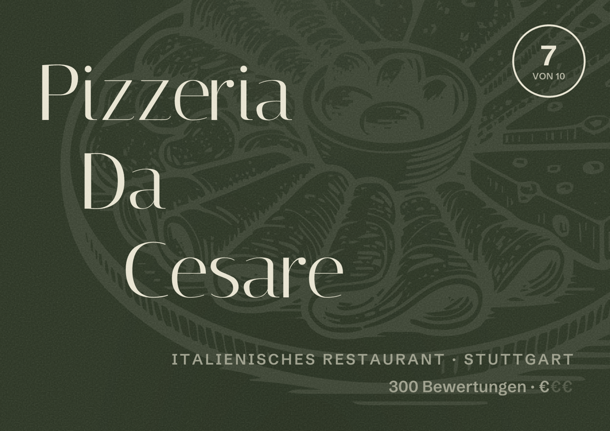 Illustriertes Poster von Pizzeria Da Cesare, Italienisches Restaurant in Stuttgart: Bewertung 7,0 von 10 aus 300 Bewertungen, Preisniveau €
