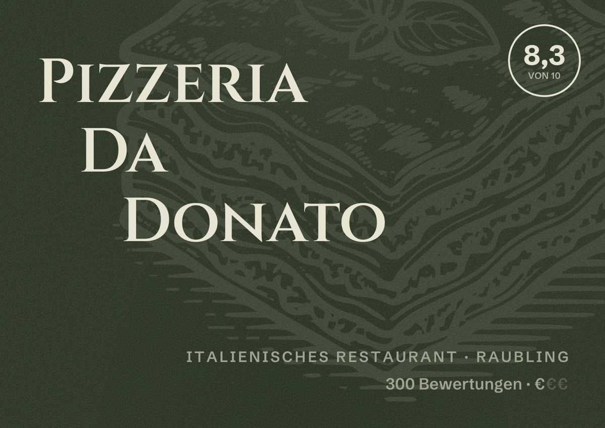 Illustriertes Poster von Pizzeria Da Donato, Italienisches Restaurant in Raubling: Bewertung 8,3 von 10 aus 300 Bewertungen, Preisniveau €