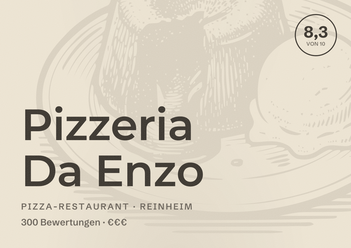 Illustriertes Poster von Pizzeria Da Enzo, Pizza-Restaurant in Reinheim: Bewertung 8,3 von 10 aus 300 Bewertungen, Preisniveau €€€