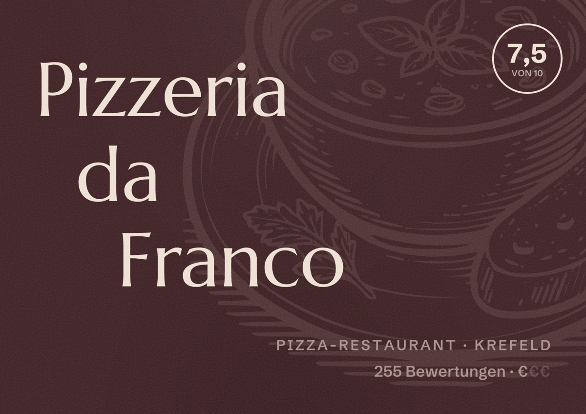 Illustriertes Poster von Pizzeria da Franco, Pizza-Restaurant in Krefeld: Bewertung 7,5 von 10 aus 255 Bewertungen, Preisniveau €