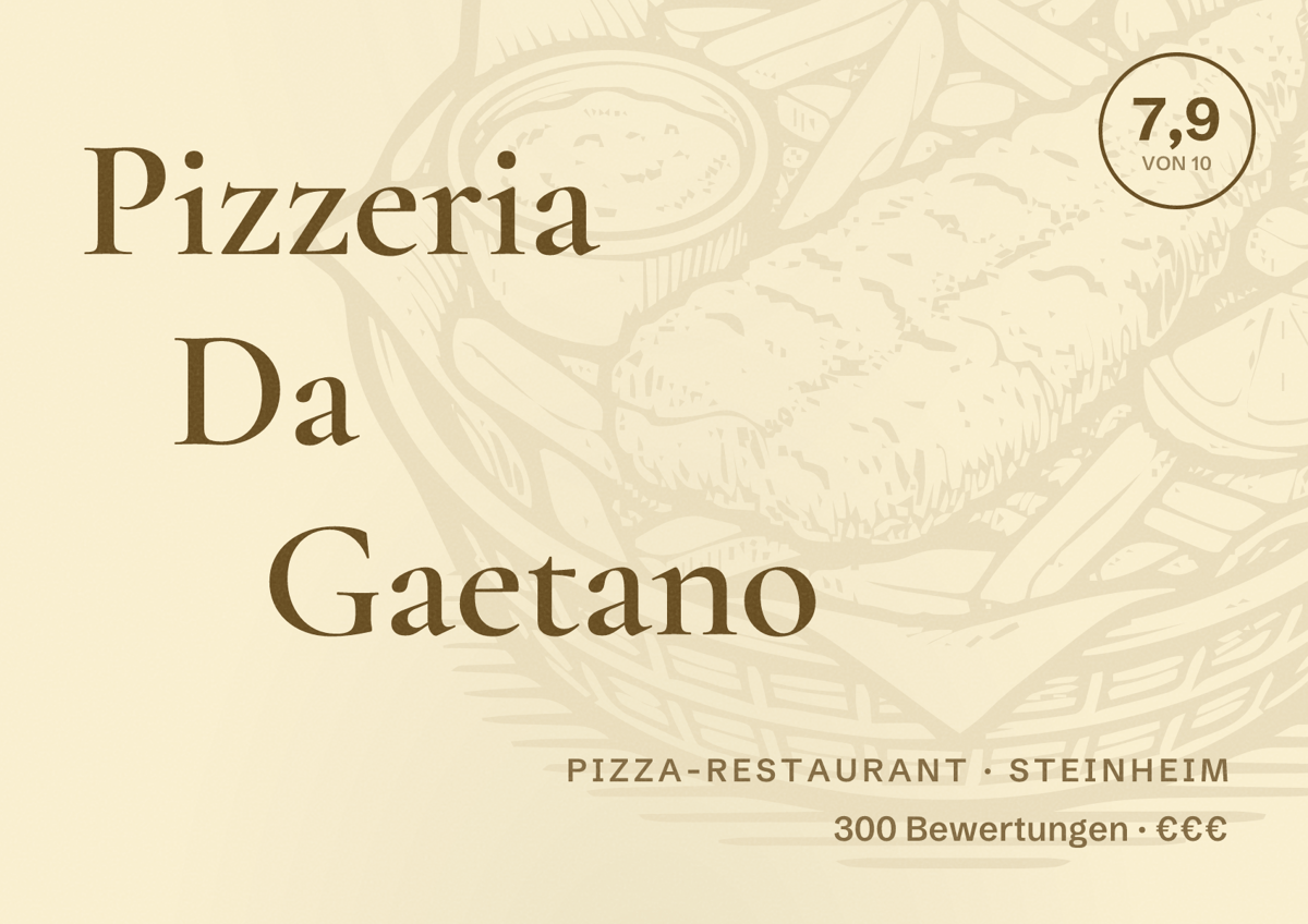 Illustriertes Poster von Pizzeria Da Gaetano, Pizza-Restaurant in Steinheim: Bewertung 7,9 von 10 aus 300 Bewertungen, Preisniveau €€€