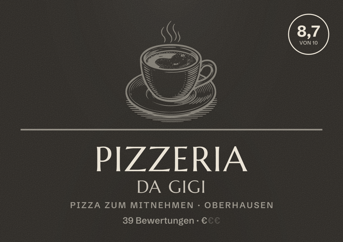 Illustriertes Poster von Pizzeria da gigi, Pizza zum Mitnehmen in Oberhausen: Bewertung 8,7 von 10 aus 39 Bewertungen, Preisniveau €
