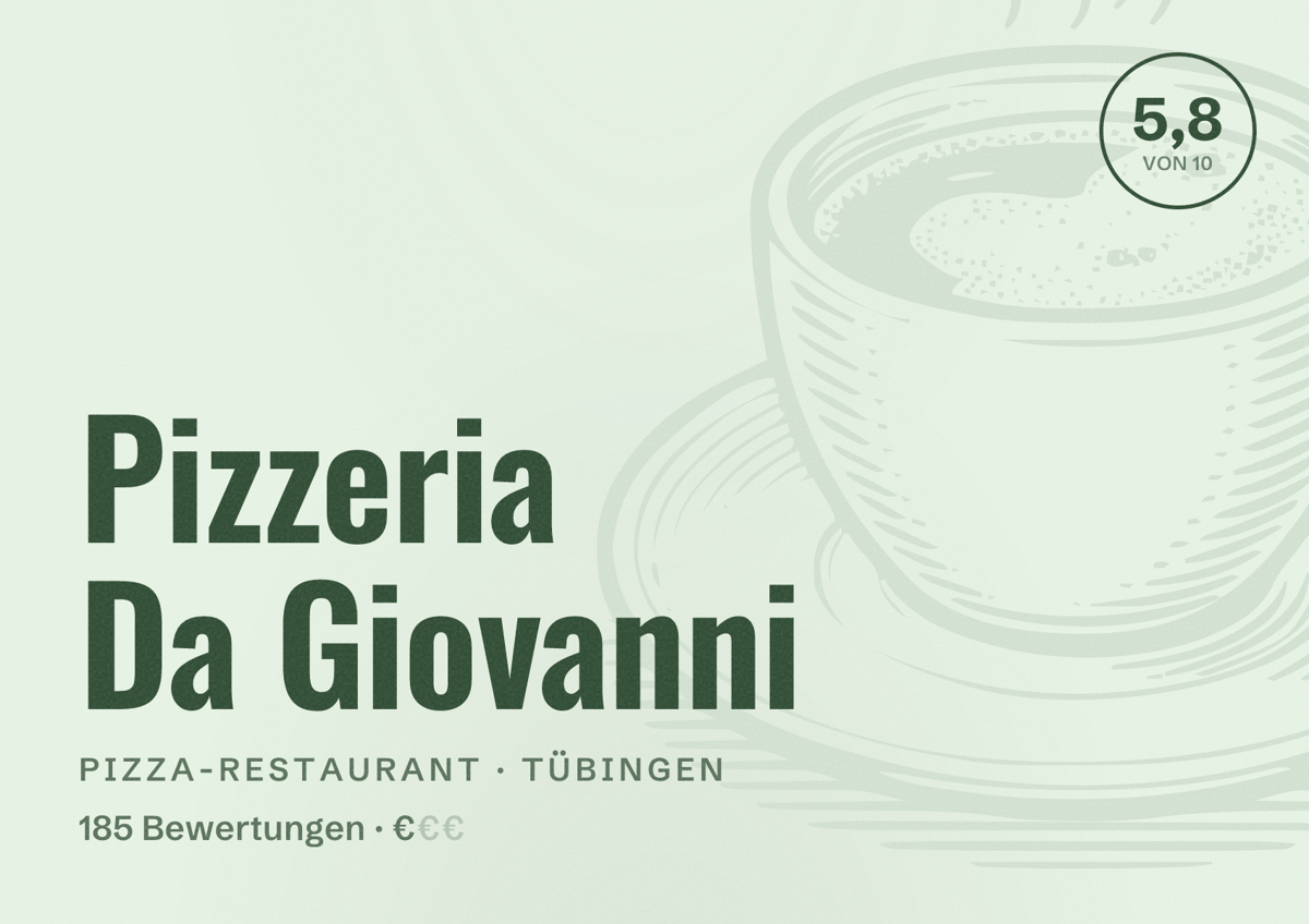 Illustriertes Poster von Pizzeria Da Giovanni, Pizza-Restaurant in Tübingen: Bewertung 5,8 von 10 aus 185 Bewertungen, Preisniveau €
