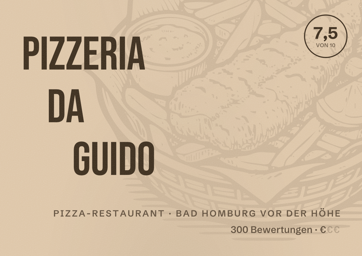 Illustriertes Poster von Pizzeria da Guido, Pizza-Restaurant in Bad Homburg vor der Höhe: Bewertung 7,5 von 10 aus 300 Bewertungen, Preisniveau €