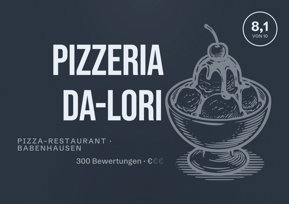 Illustriertes Poster von Pizzeria Da-Lori, Pizza-Restaurant in Babenhausen: Bewertung 8,1 von 10 aus 300 Bewertungen, Preisniveau €