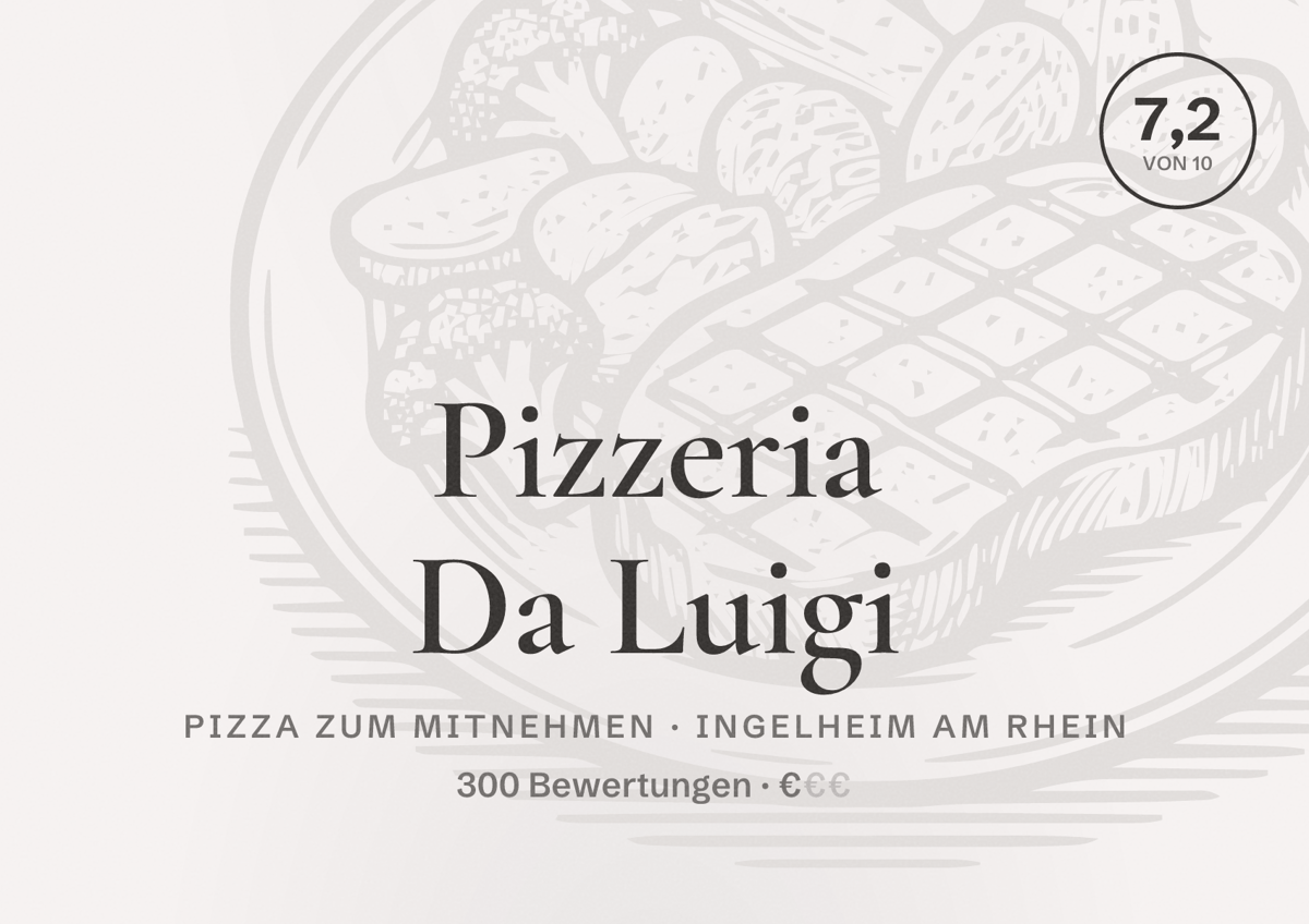Illustriertes Poster von Pizzeria Da Luigi, Pizza zum Mitnehmen in Ingelheim am Rhein: Bewertung 7,2 von 10 aus 300 Bewertungen, Preisniveau €