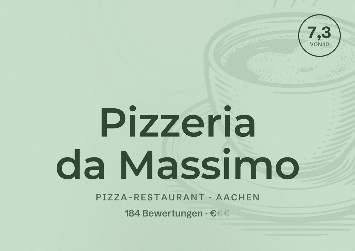 Illustriertes Poster von Pizzeria da Massimo, Pizza-Restaurant in Aachen: Bewertung 7,3 von 10 aus 184 Bewertungen, Preisniveau €