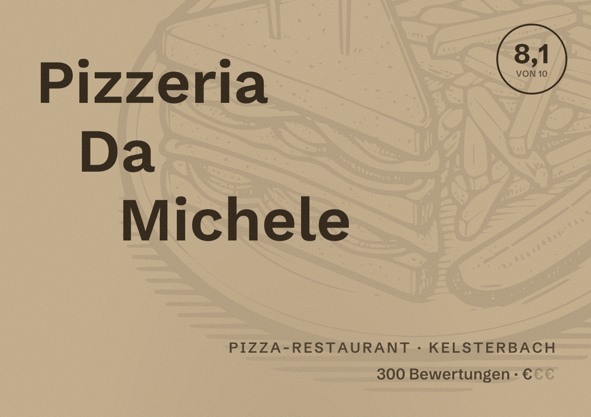 Illustriertes Poster von Pizzeria Da Michele, Pizza-Restaurant in Kelsterbach: Bewertung 8,1 von 10 aus 300 Bewertungen, Preisniveau €