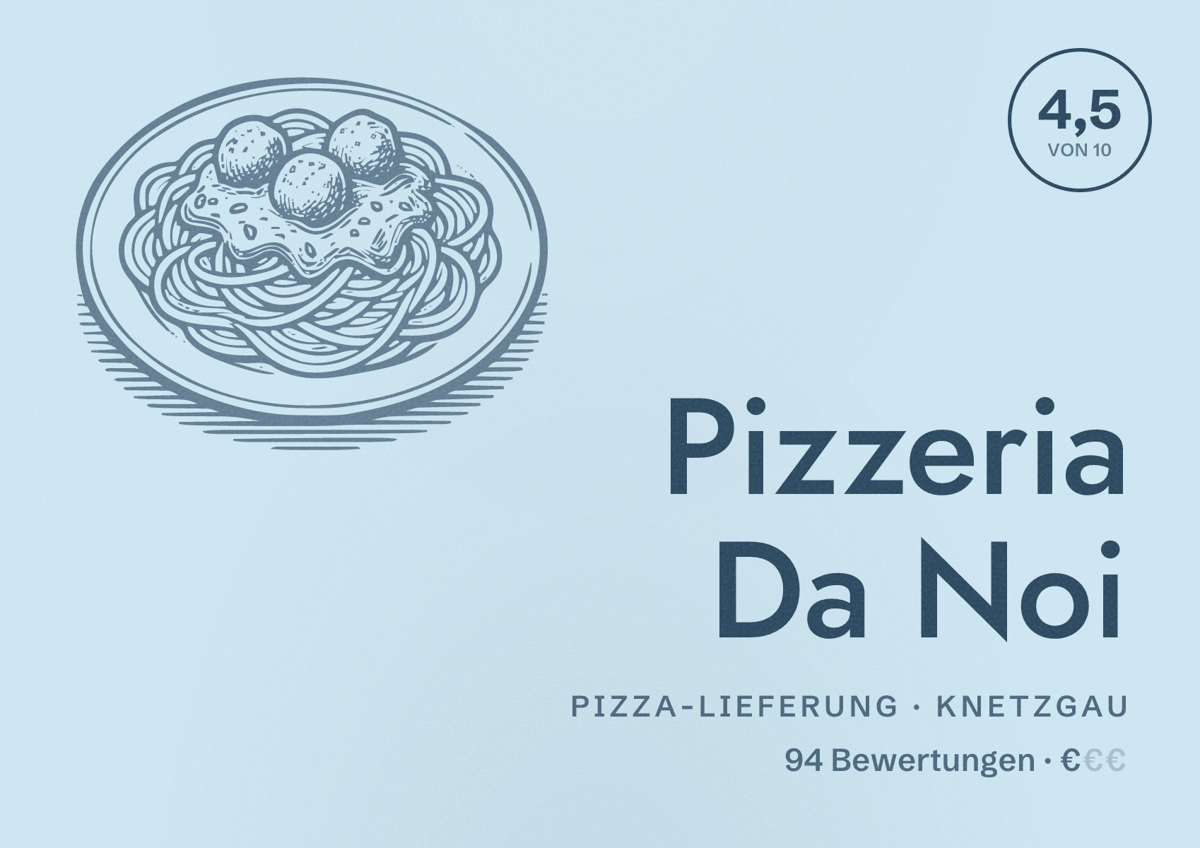 Illustriertes Poster von Pizzeria Da Noi, Pizza-Lieferung in Knetzgau: Bewertung 4,5 von 10 aus 94 Bewertungen, Preisniveau €