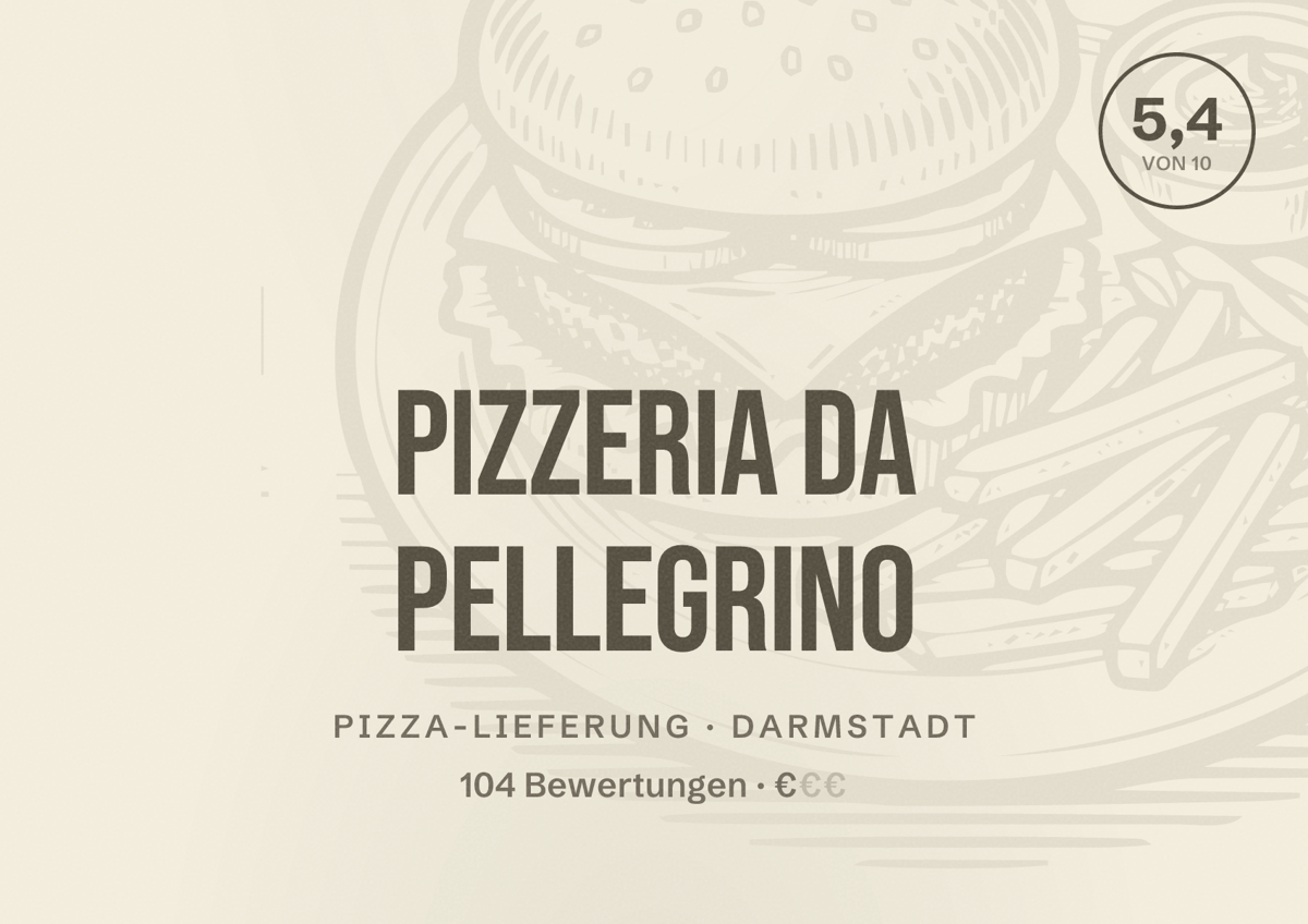 Illustriertes Poster von Pizzeria da Pellegrino, Pizza-Lieferung in Darmstadt: Bewertung 5,4 von 10 aus 104 Bewertungen, Preisniveau €