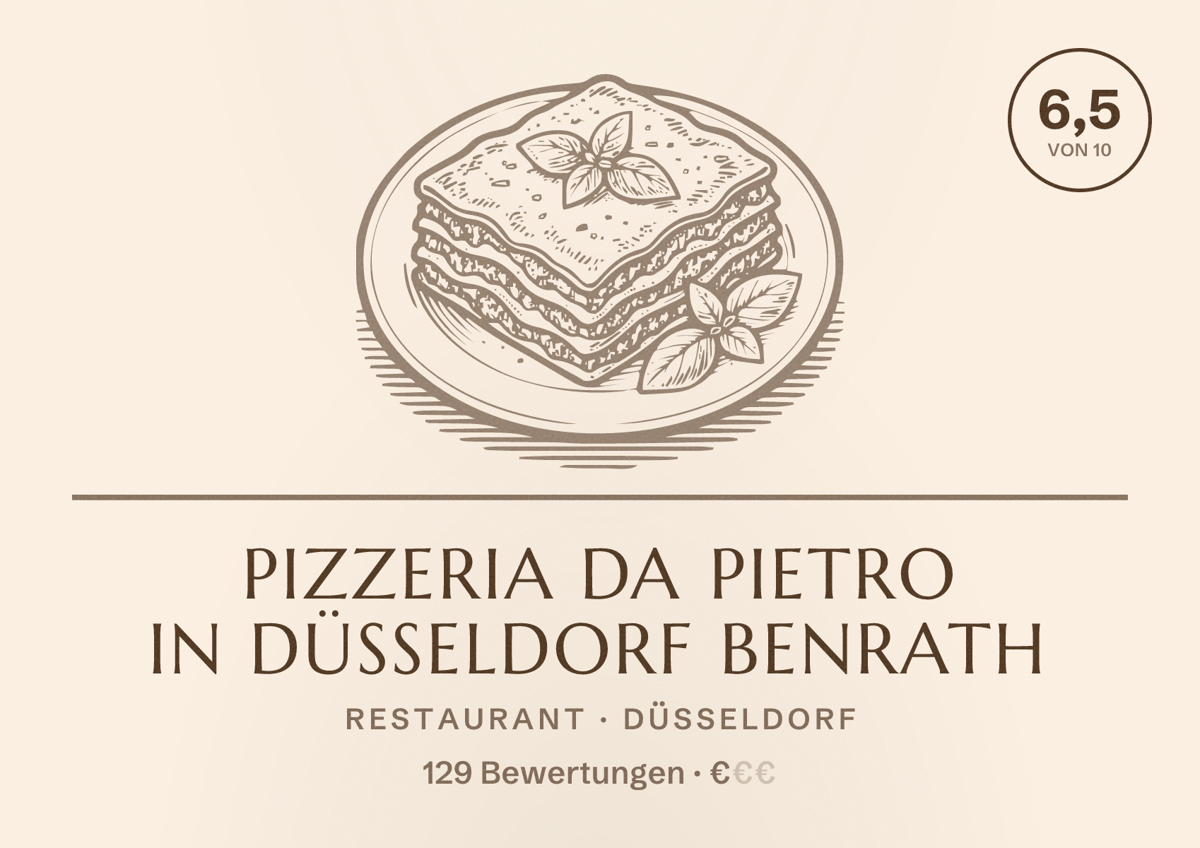 Illustriertes Poster von Pizzeria Da Pietro in Düsseldorf Benrath, Restaurant in Düsseldorf: Bewertung 6,5 von 10 aus 129 Bewertungen, Preisniveau €