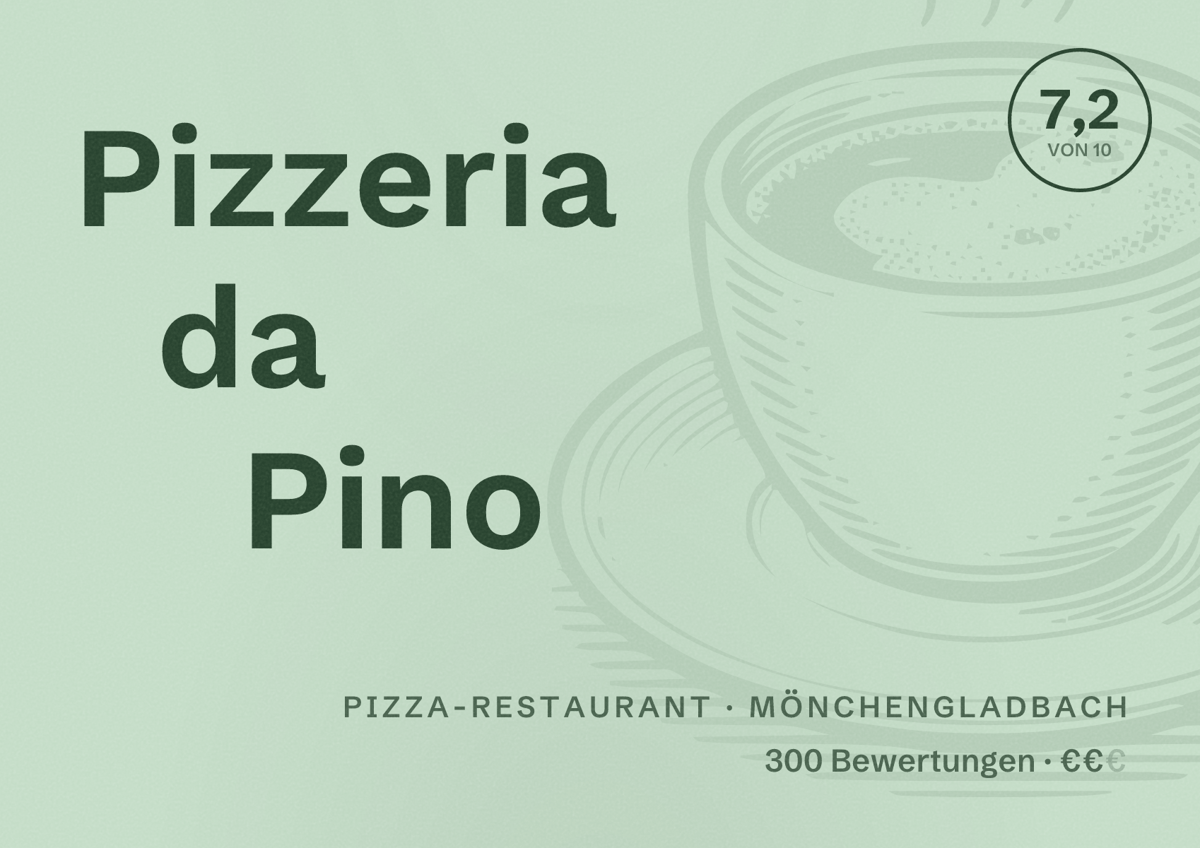 Illustriertes Poster von Pizzeria da Pino, Pizza-Restaurant in Mönchengladbach: Bewertung 7,2 von 10 aus 300 Bewertungen, Preisniveau €€