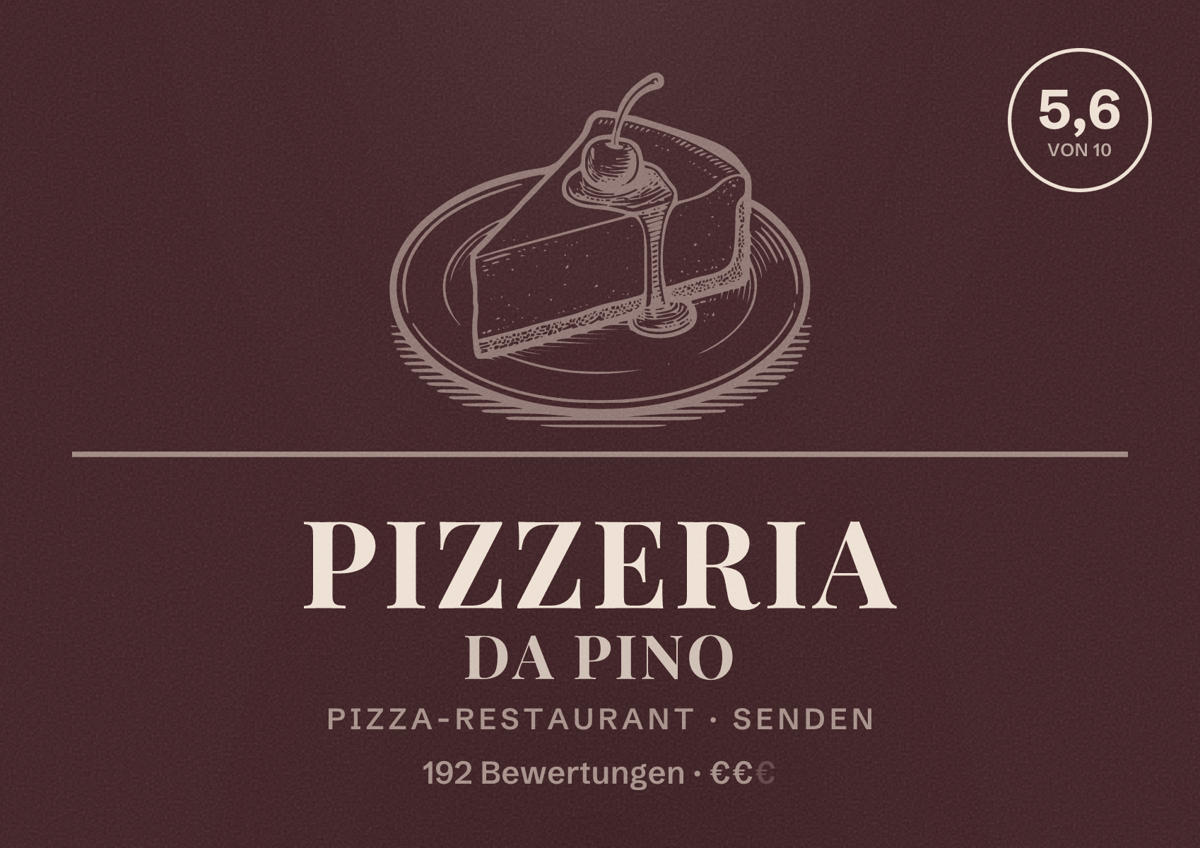 Illustriertes Poster von Pizzeria Da Pino, Pizza-Restaurant in Senden: Bewertung 5,6 von 10 aus 192 Bewertungen, Preisniveau €€
