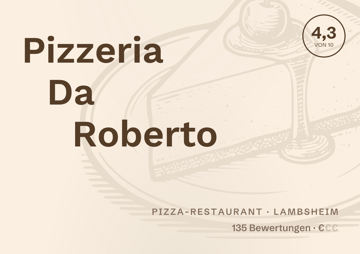 Illustriertes Poster von Pizzeria Da Roberto, Pizza-Restaurant in Lambsheim: Bewertung 4,3 von 10 aus 135 Bewertungen, Preisniveau €