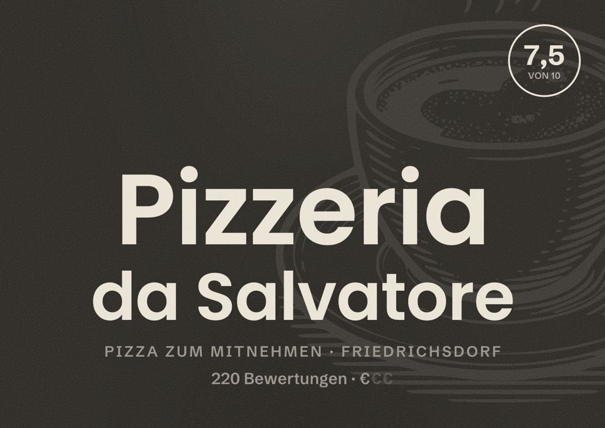 Illustriertes Poster von Pizzeria da Salvatore, Pizza zum Mitnehmen in Friedrichsdorf: Bewertung 7,5 von 10 aus 220 Bewertungen, Preisniveau €