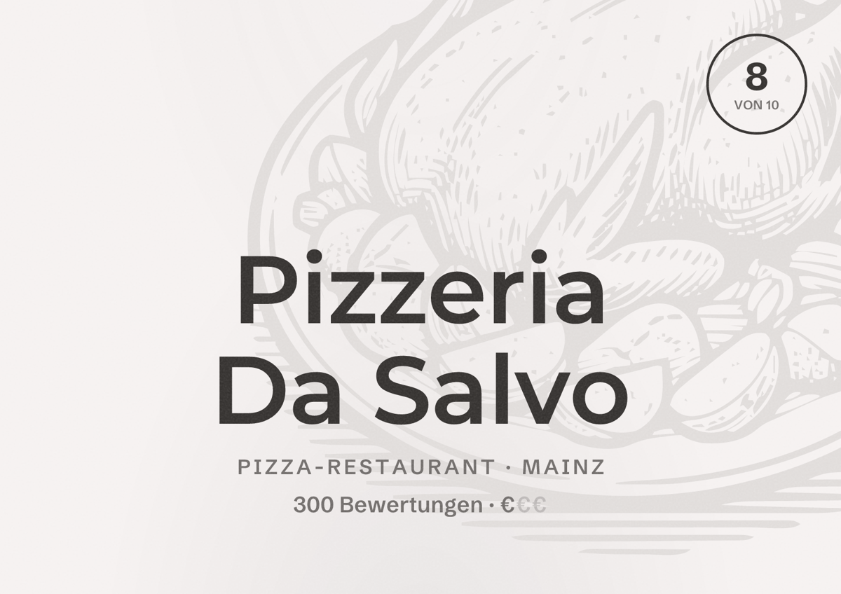 Illustriertes Poster von Pizzeria Da Salvo, Pizza-Restaurant in Mainz: Bewertung 8,0 von 10 aus 300 Bewertungen, Preisniveau €