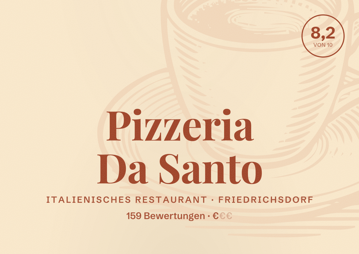 Illustriertes Poster von Pizzeria Da Santo, Italienisches Restaurant in Friedrichsdorf: Bewertung 8,2 von 10 aus 159 Bewertungen, Preisniveau €
