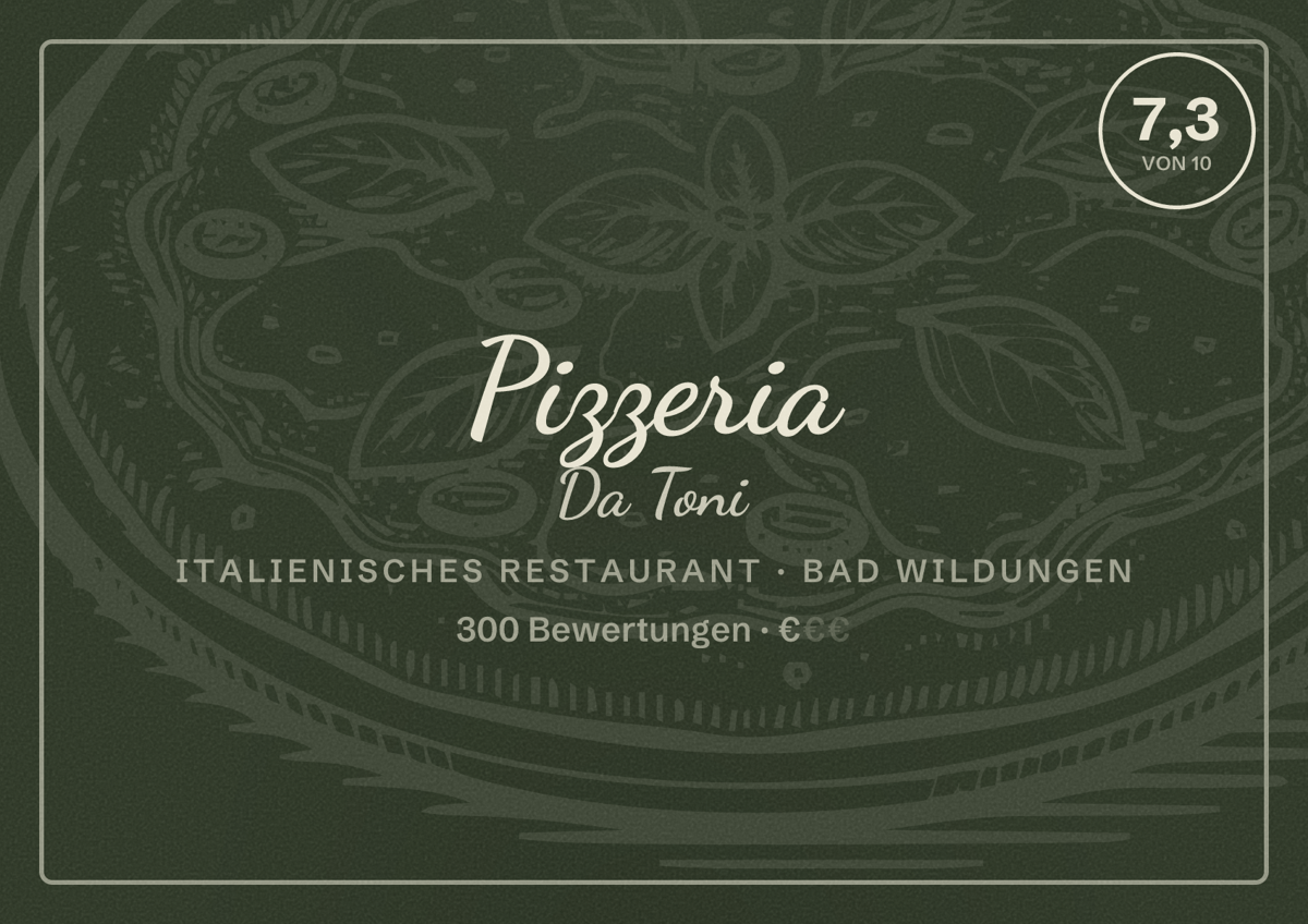 Illustriertes Poster von Pizzeria Da Toni, Italienisches Restaurant in Bad Wildungen: Bewertung 7,3 von 10 aus 300 Bewertungen, Preisniveau €