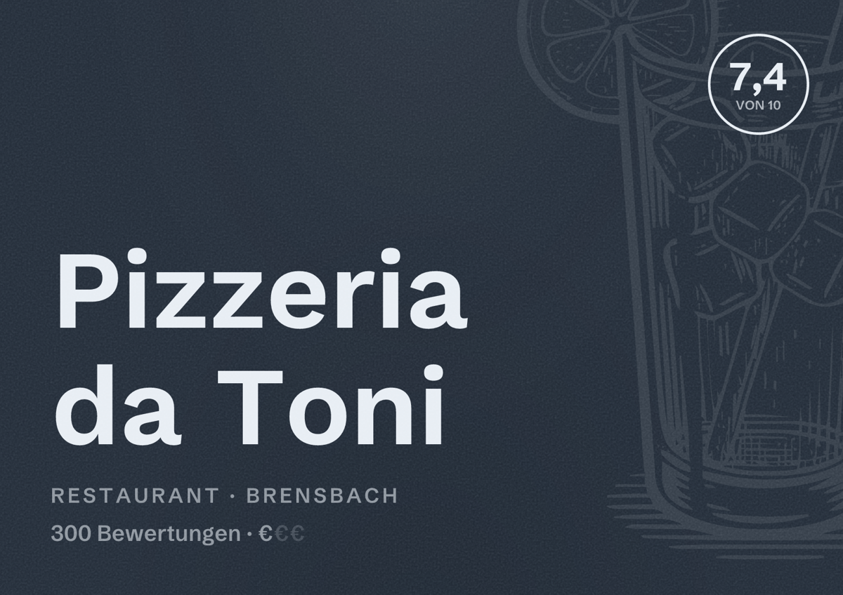 Illustriertes Poster von Pizzeria da Toni, Restaurant in Brensbach: Bewertung 7,4 von 10 aus 300 Bewertungen, Preisniveau €