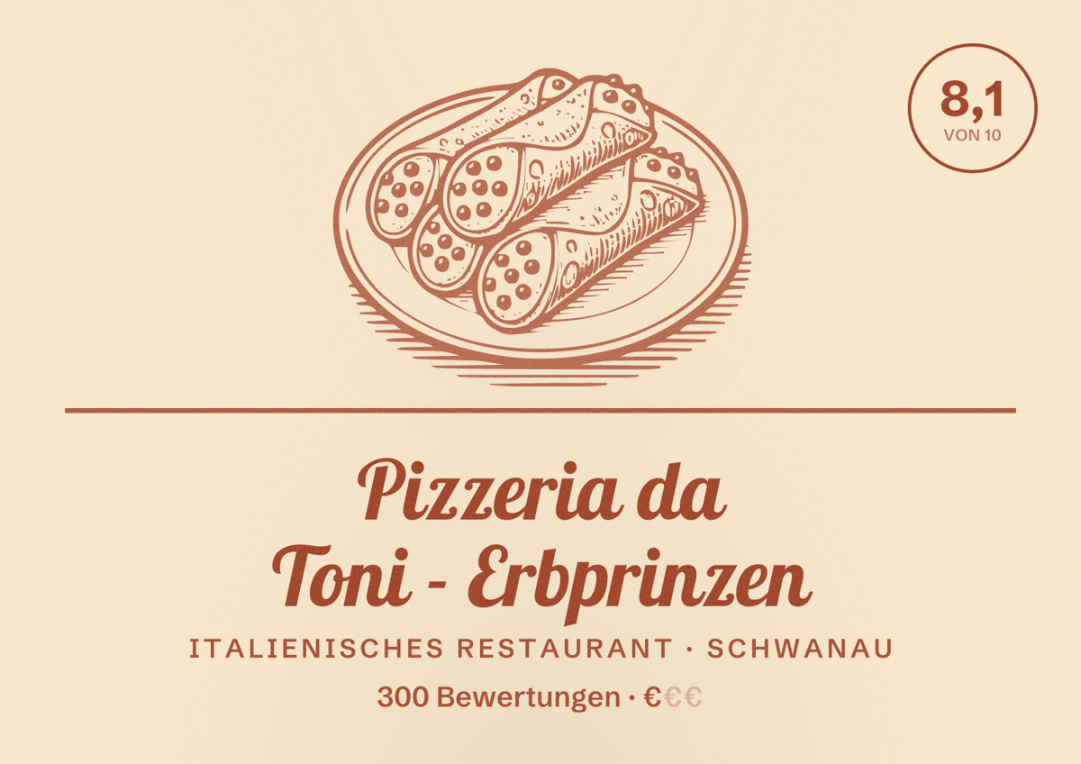 Illustriertes Poster von Pizzeria da Toni - Erbprinzen, Italienisches Restaurant in Schwanau: Bewertung 8,1 von 10 aus 300 Bewertungen, Preisniveau €