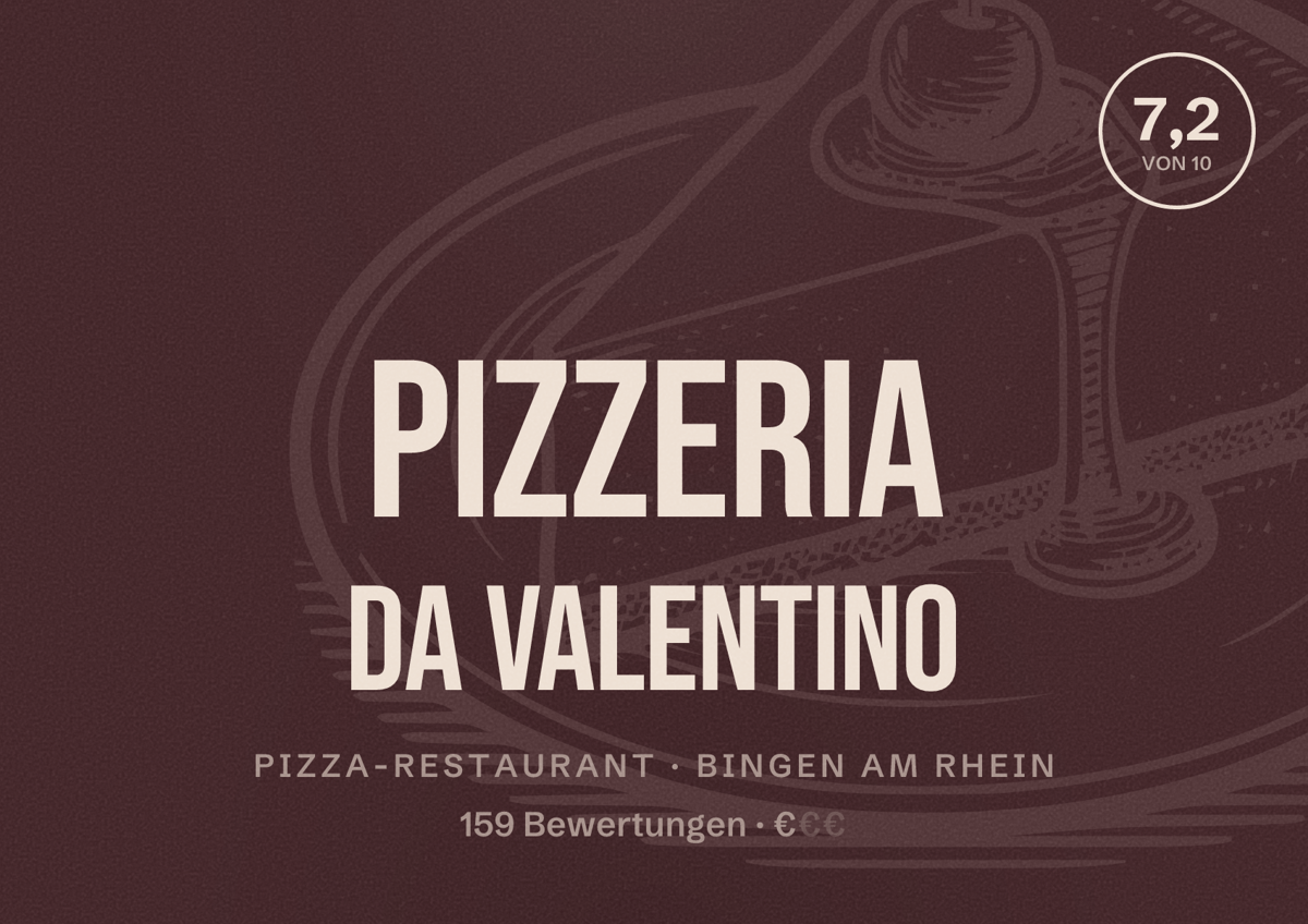 Illustriertes Poster von Pizzeria da Valentino, Pizza-Restaurant in Bingen am Rhein: Bewertung 7,2 von 10 aus 159 Bewertungen, Preisniveau €