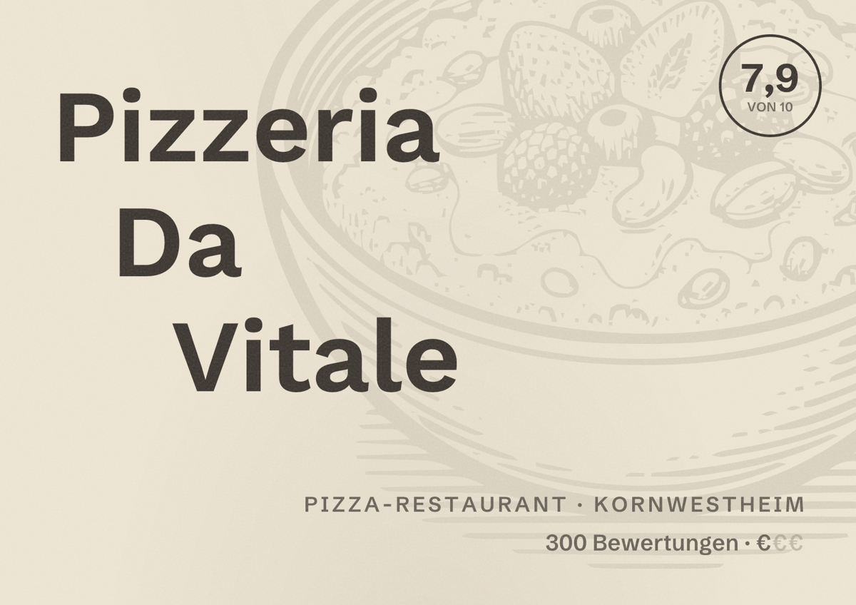 Illustriertes Poster von Pizzeria Da Vitale, Pizza-Restaurant in Kornwestheim: Bewertung 7,9 von 10 aus 300 Bewertungen, Preisniveau €