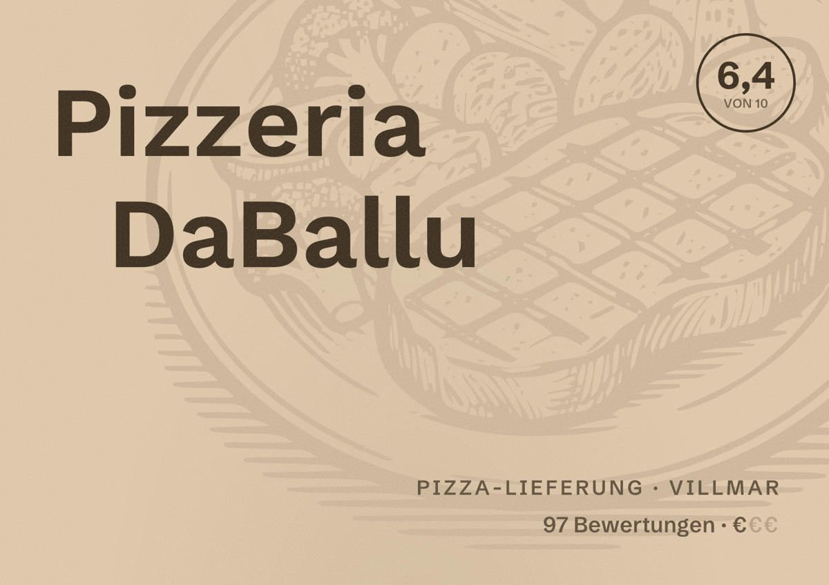 Illustriertes Poster von Pizzeria DaBallu, Pizza-Lieferung in Villmar: Bewertung 6,4 von 10 aus 97 Bewertungen, Preisniveau €