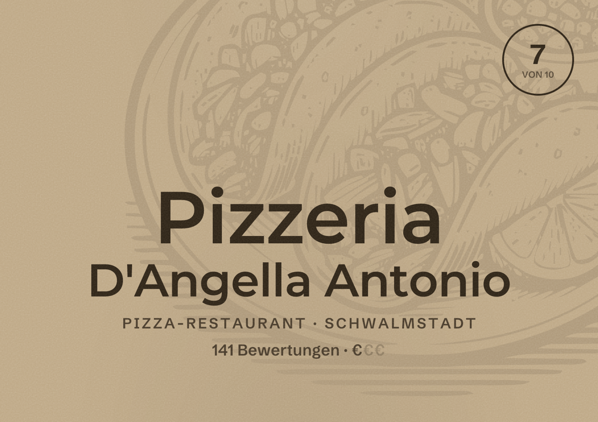 Illustriertes Poster von Pizzeria D'Angella Antonio, Pizza-Restaurant in Schwalmstadt: Bewertung 7 von 10 aus 141 Bewertungen, Preisniveau €