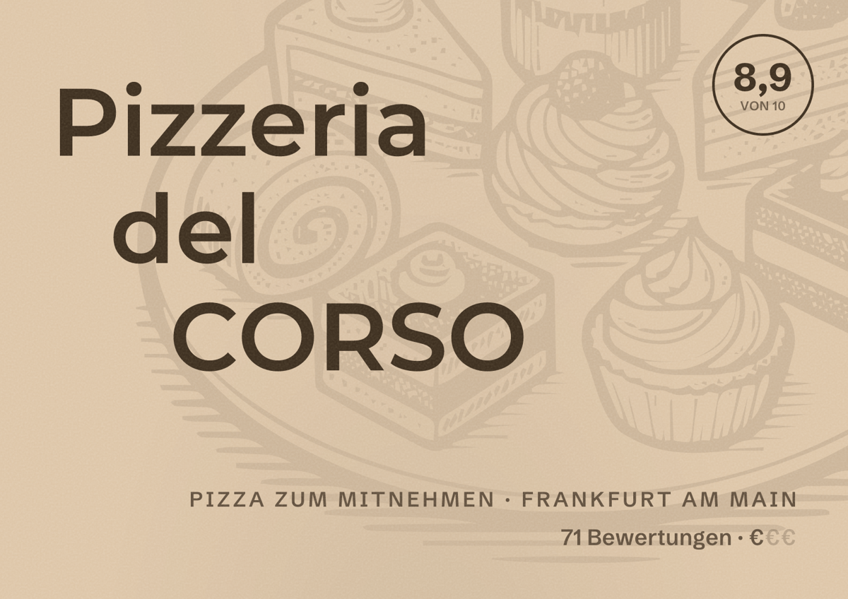 Illustriertes Poster von Pizzeria del CORSO, Pizza zum Mitnehmen in Frankfurt am Main: Bewertung 8,9 von 10 aus 71 Bewertungen, Preisniveau €
