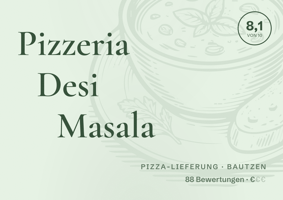 Illustriertes Poster von Pizzeria Desi Masala, Pizza-Lieferung in Bautzen: Bewertung 8,1 von 10 aus 88 Bewertungen, Preisniveau €
