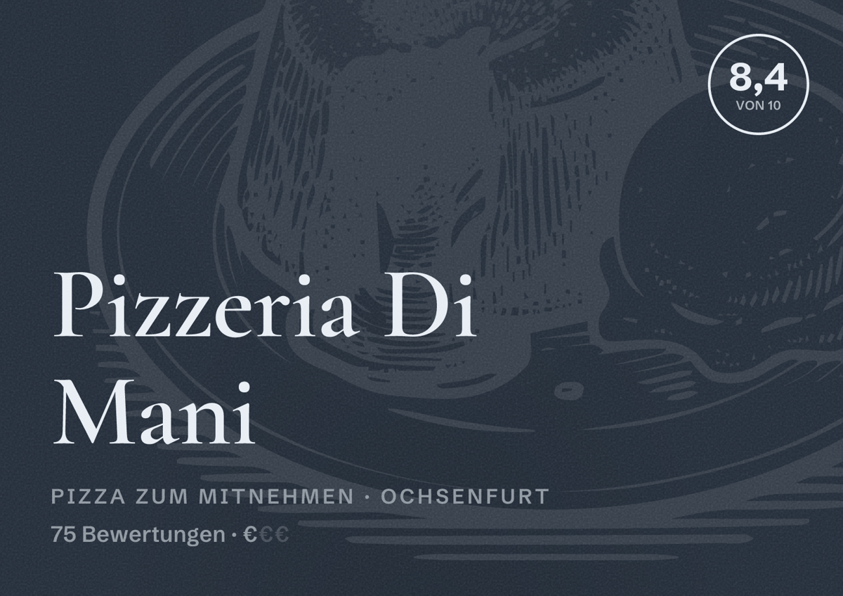 Illustriertes Poster von Pizzeria Di Mani, Pizza zum Mitnehmen in Ochsenfurt: Bewertung 8,4 von 10 aus 75 Bewertungen, Preisniveau €