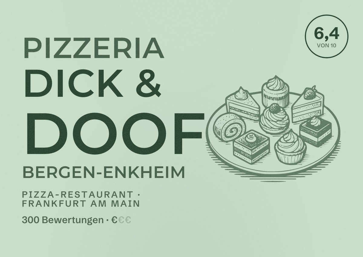 Illustriertes Poster von Pizzeria Dick & Doof Bergen-Enkheim, Pizza-Restaurant in Frankfurt am Main: Bewertung 6,4 von 10 aus 300 Bewertungen, Preisniveau €