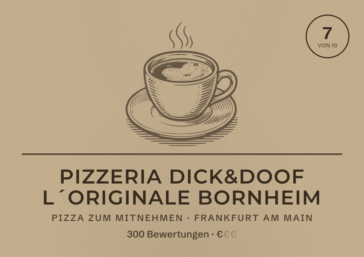 Illustriertes Poster von Pizzeria Dick&Doof L´Originale Bornheim, Pizza zum Mitnehmen in Frankfurt am Main: Bewertung 7 von 10 aus 300 Bewertungen, Preisniveau €