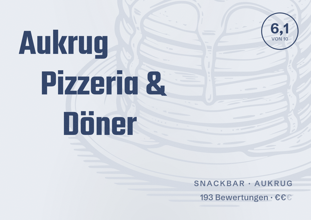 Illustriertes Poster von Aukrug Pizzeria & Döner, Snackbar in Aukrug: Bewertung 6,1 von 10 aus 193 Bewertungen, Preisniveau €€