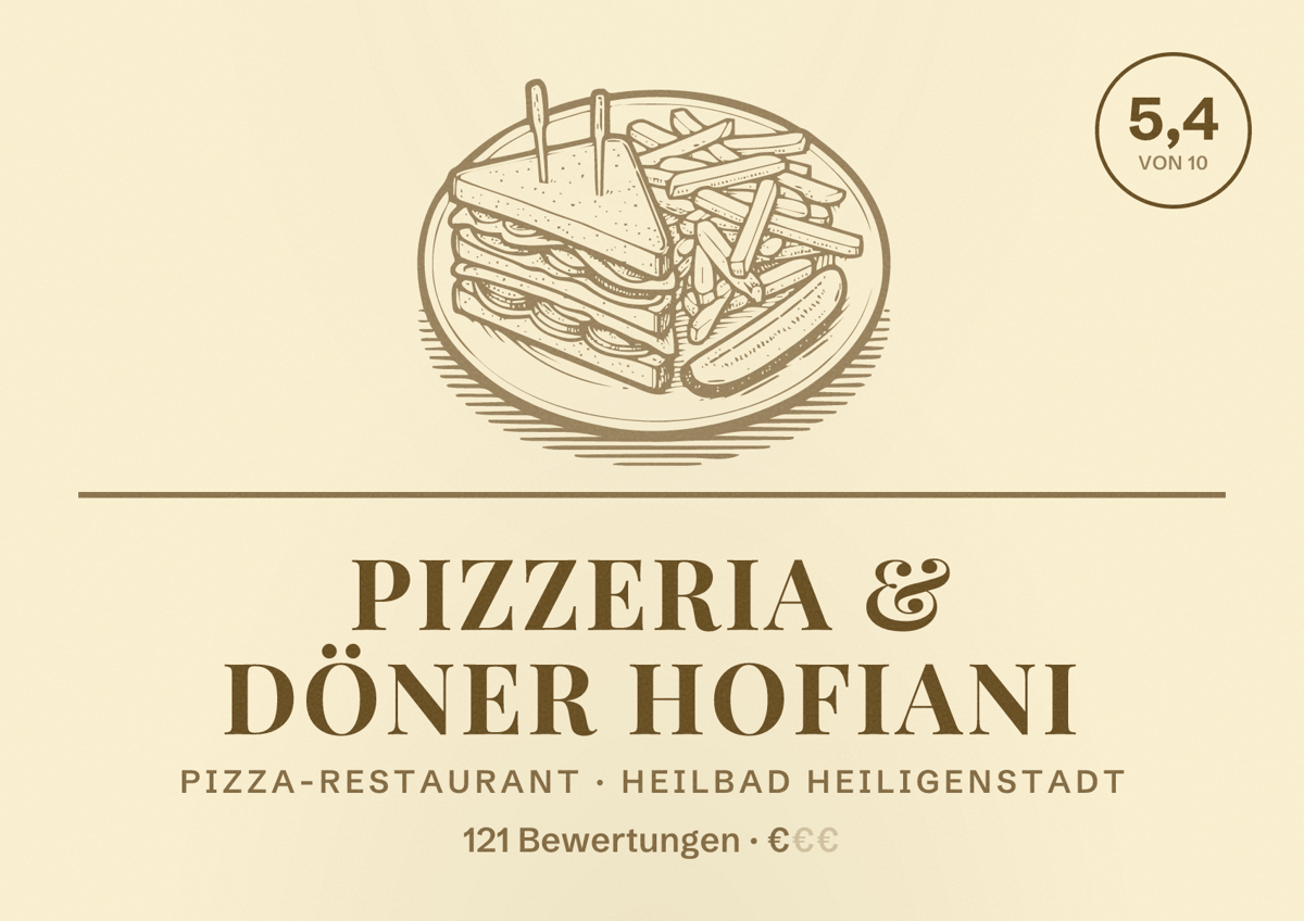 Illustriertes Poster von Pizzeria & Döner Hofiani, Pizza-Restaurant in Heilbad Heiligenstadt: Bewertung 5,4 von 10 aus 121 Bewertungen, Preisniveau €