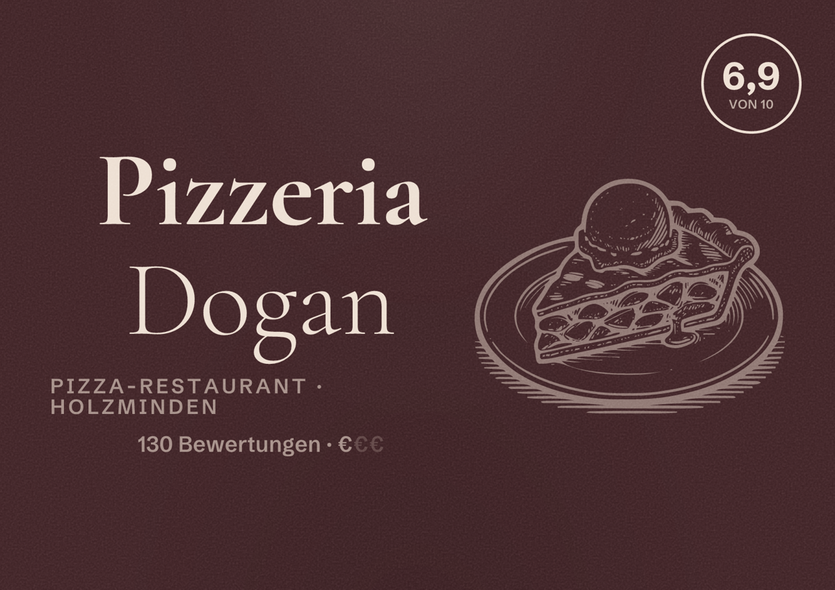Illustriertes Poster von Pizzeria Dogan, Pizza-Restaurant in Holzminden: Bewertung 6,9 von 10 aus 130 Bewertungen, Preisniveau €