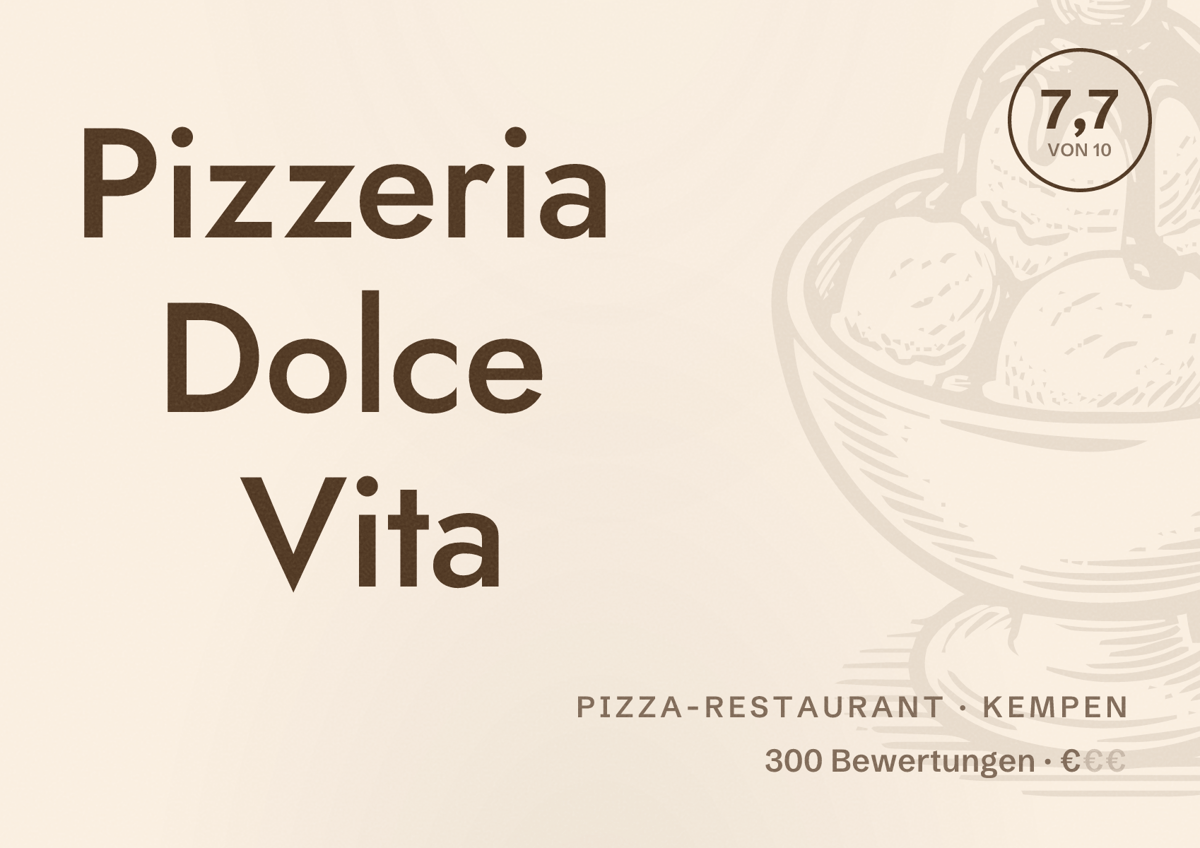 Illustriertes Poster von Pizzeria Dolce Vita, Pizza-Restaurant in Kempen: Bewertung 7,7 von 10 aus 300 Bewertungen, Preisniveau €