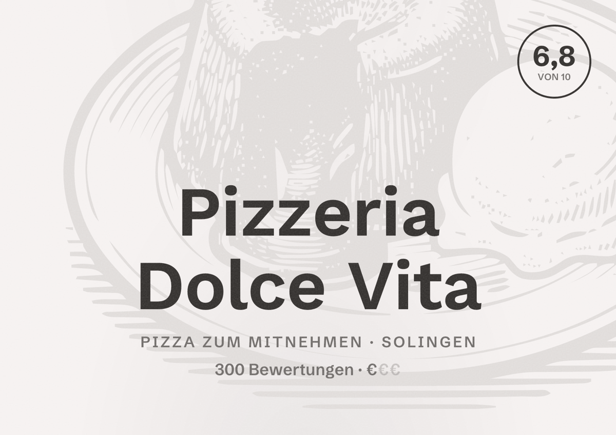Illustriertes Poster von Pizzeria Dolce Vita, Pizza zum Mitnehmen in Solingen: Bewertung 6,8 von 10 aus 300 Bewertungen, Preisniveau €