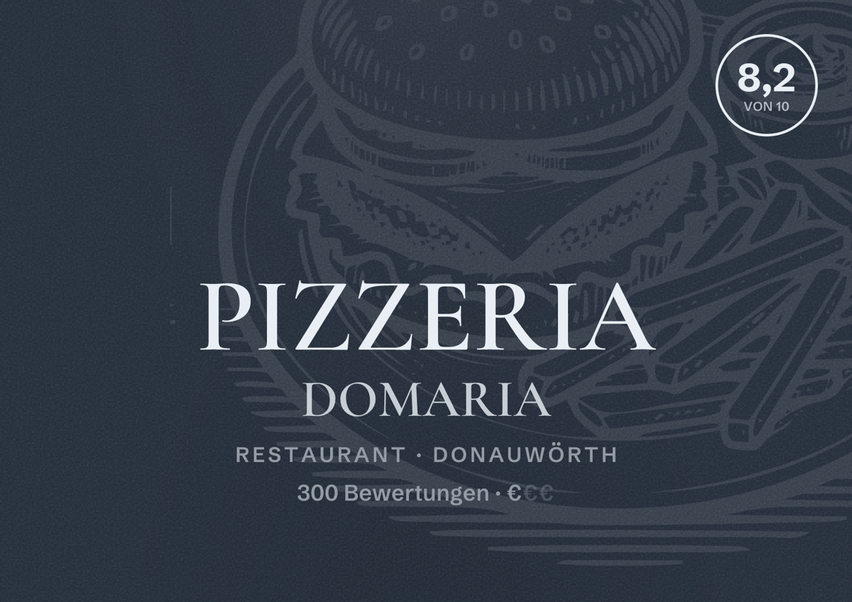 Illustriertes Poster von PIZZERIA DOMARIA, Restaurant in Donauwörth: Bewertung 8,2 von 10 aus 300 Bewertungen, Preisniveau €