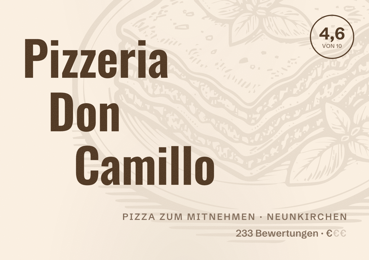 Illustriertes Poster von Pizzeria Don Camillo, Pizza zum Mitnehmen in Neunkirchen: Bewertung 4,6 von 10 aus 233 Bewertungen, Preisniveau €