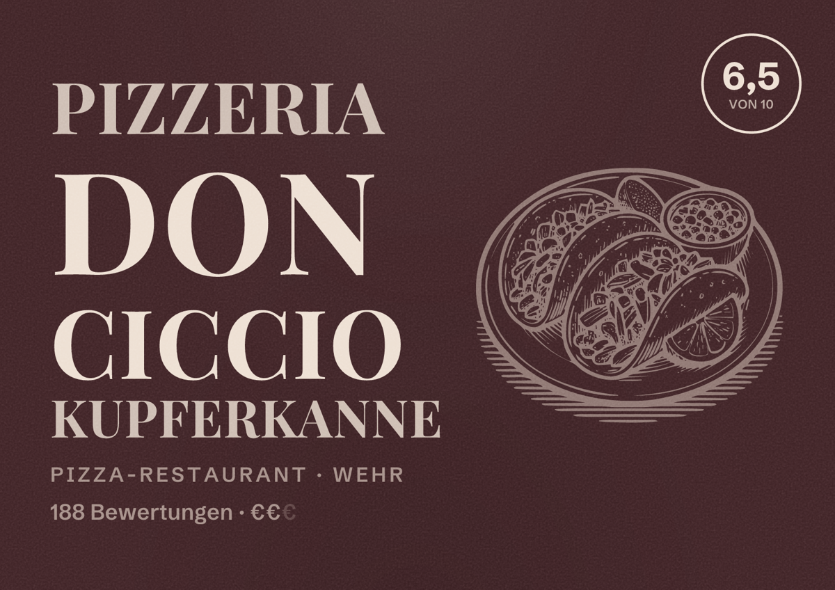 Illustriertes Poster von Pizzeria Don Ciccio Kupferkanne, Pizza-Restaurant in Wehr: Bewertung 6,5 von 10 aus 188 Bewertungen, Preisniveau €€
