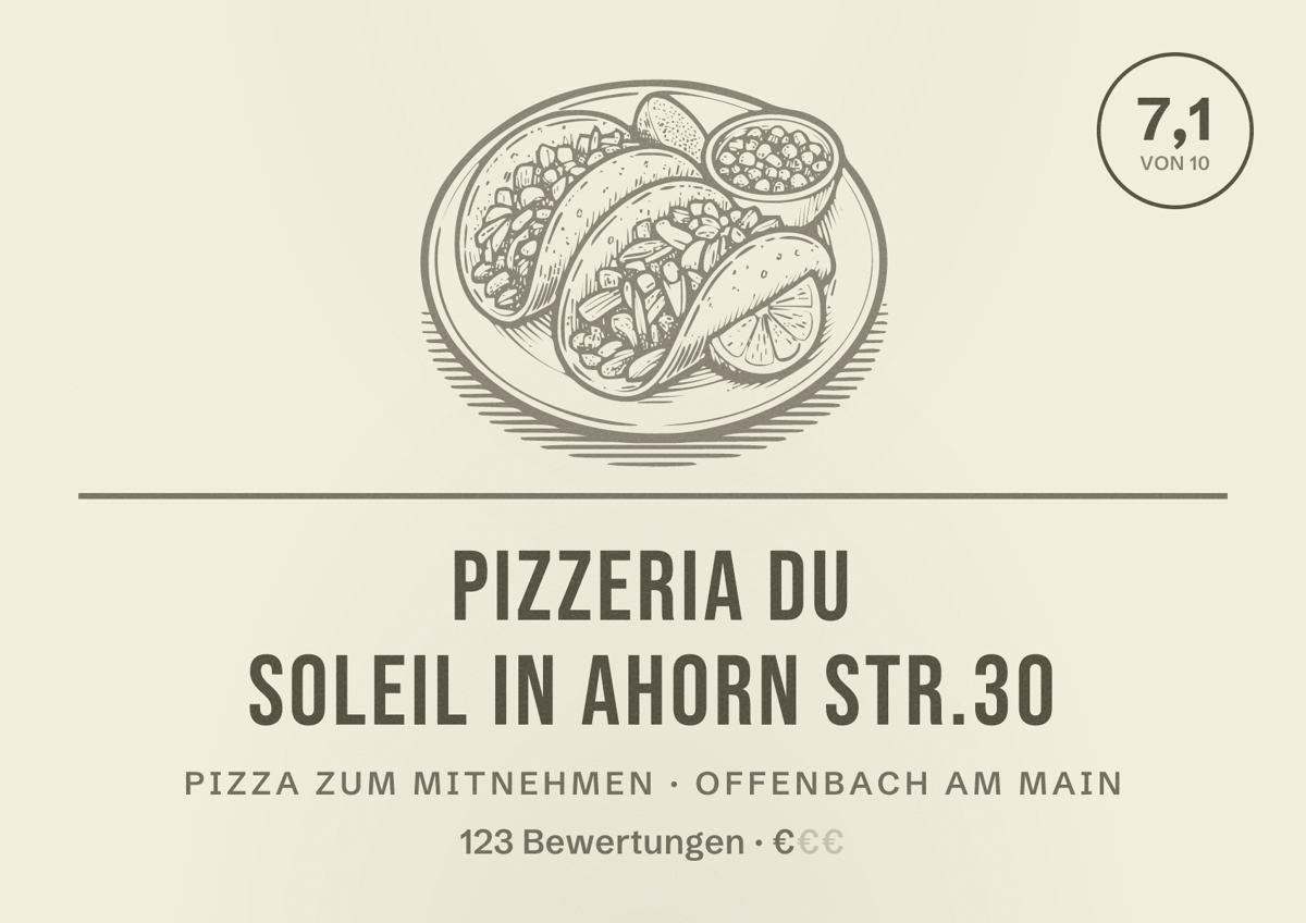 Illustriertes Poster von Pizzeria du Soleil in Ahorn str.30, Pizza zum Mitnehmen in Offenbach am Main: Bewertung 7,1 von 10 aus 123 Bewertungen, Preisniveau €